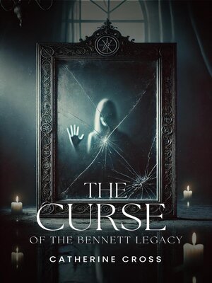 cover image of The Curse of the Bennett Legacy